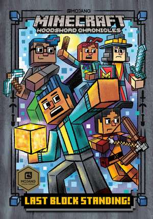 Last Block Standing! (Minecraft Woodsword Chronicles #6) de Nick Eliopulos