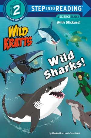 Wild Sharks! (Wild Kratts) de Martin Kratt