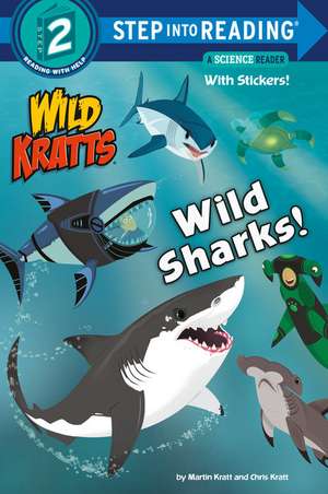 Wild Sharks! de Chris Kratt