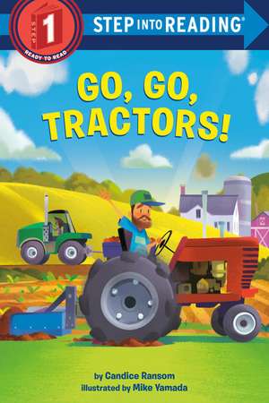 Go, Go, Tractors! de Candice Ransom