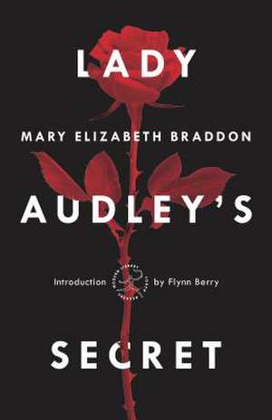 Lady Audley's Secret de Mary Elizabeth Braddon