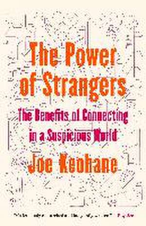 The Power of Strangers de Joe Keohane