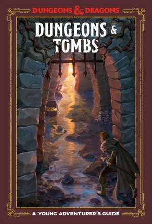 Dungeons & Tombs (Dungeons & Dragons) de Jim Zub