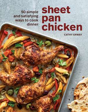 Sheet Pan Chicken de Cathy Erway