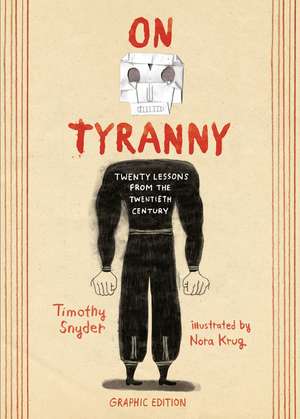 On Tyranny Graphic Edition de Timothy Snyder