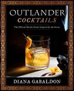 Outlander Cocktails de James Shy Freeman