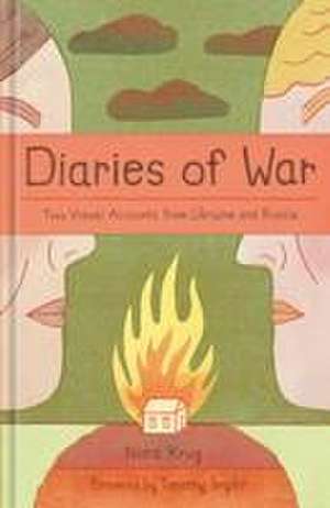 Diaries of War de Nora Krug