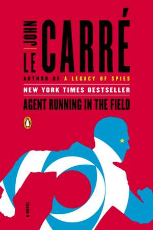 Agent Running in the Field de John Le Carré