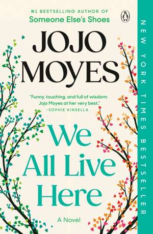We All Live Here de Jojo Moyes