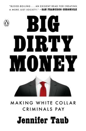 Big Dirty Money de Jennifer Taub