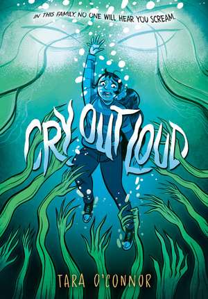 Cry Out Loud de Tara O'Connor