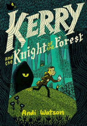 Kerry and the Knight of the Forest: (A Graphic Novel) de Andi Watson