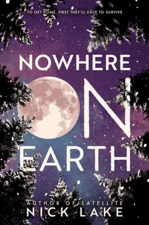 Nowhere on Earth de Nick Lake