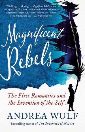 Magnificent Rebels de Andrea Wulf