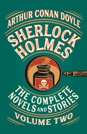 Sherlock Holmes: The Complete Novels and Stories, Volume II de Arthur Conan Doyle