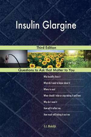Insulin Glargine; Third Edition de Blokdijk, G. J.