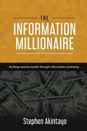 The Information Millionaire de MR Stephen Akintayo