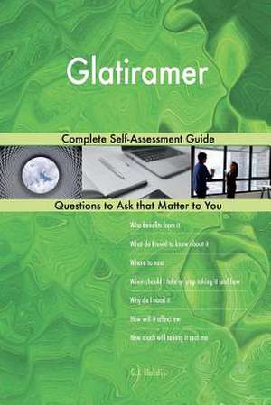 Glatiramer; Complete Self-Assessment Guide de Blokdijk, G. J.