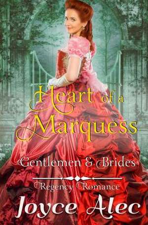 Heart of a Marquess de Alec, Joyce