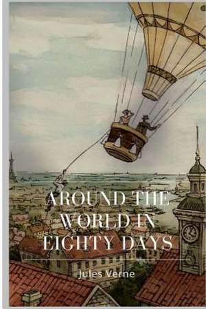 Around the World in Eighty Days de Jules Verne