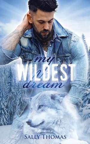 My Wildest Dream de Sally Thomas