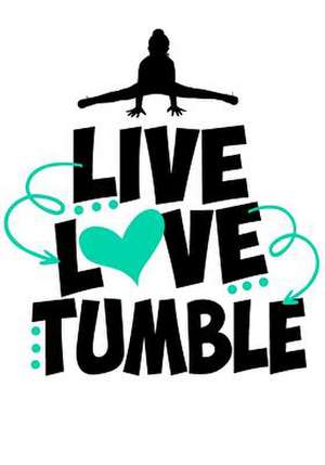 Live Love Tumble de Cute Notebooks