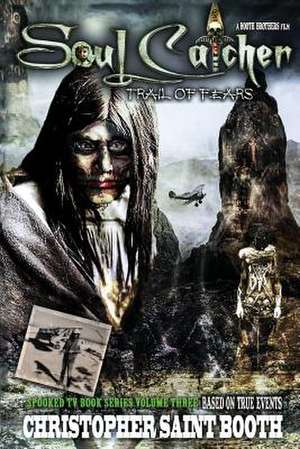 Soul Catcher Trail of Fears de Christopher Saint Booth