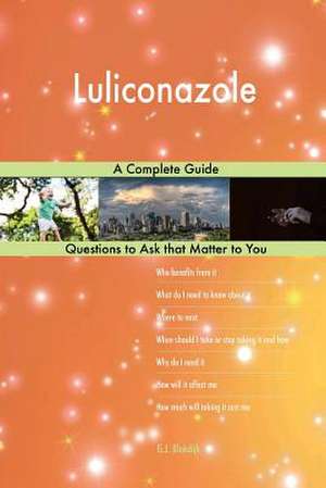 Luliconazole; A Complete Guide de Blokdijk, G. J.