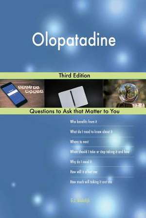 Olopatadine; Third Edition de Blokdijk, G. J.