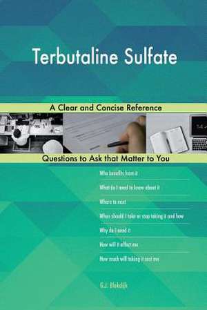Terbutaline Sulfate; A Clear and Concise Reference de Blokdijk, G. J.