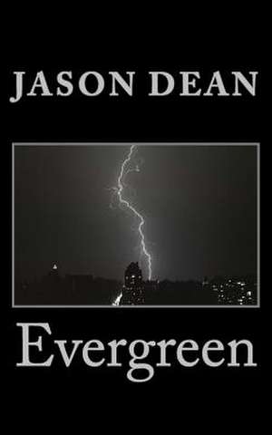 Evergreen de Jason Dean