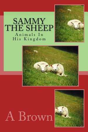 Sammy the Sheep de A. Brown