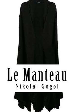 Le Manteau de Nikolai Gogol