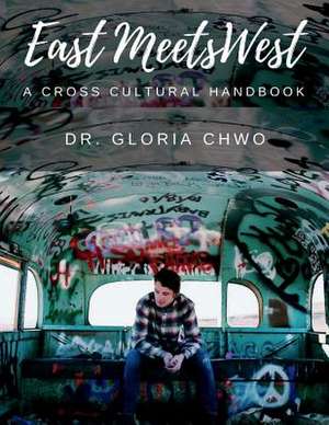 East Meets West de Chwo, Dr Shu Mei Gloria