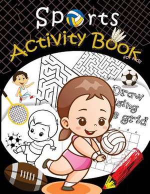 Sports Activity Book for Kids de We Kids