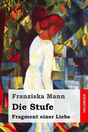 Die Stufe de Franziska Mann