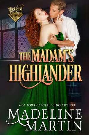 The Madam's Highlander de Madeline Martin