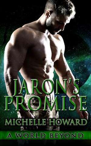 Jaron's Promise de Michelle Howard