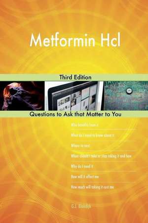 Metformin Hcl; Third Edition de Blokdijk, G. J.