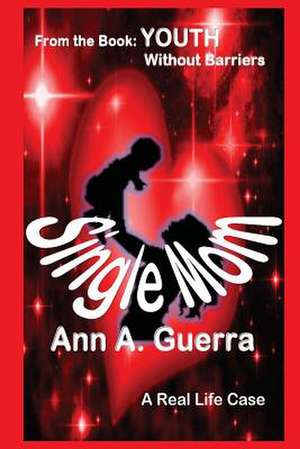 Single Mom de MS Ann a. Guerra