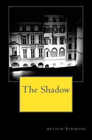 The Shadow de Arthur Stringer
