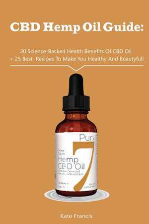 CBD Hemp Oil Guide de Kate Francis