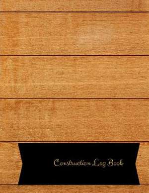 Construction Log Book de Soft, Jason