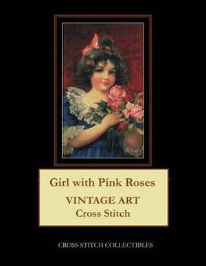 Girl with Pink Roses de Collectibles, Cross Stitch