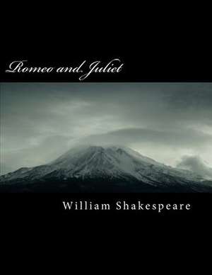 Romeo and Juliet de William Shakespeare