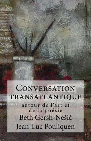 Conversation Transatlantique de Jean-Luc Pouliquen