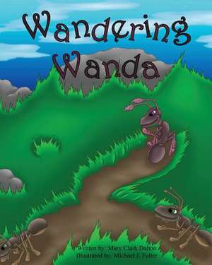 Wandering Wanda de Mary Clark Dalton