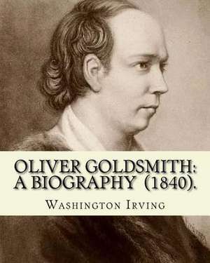 Oliver Goldsmith de Washington Irving