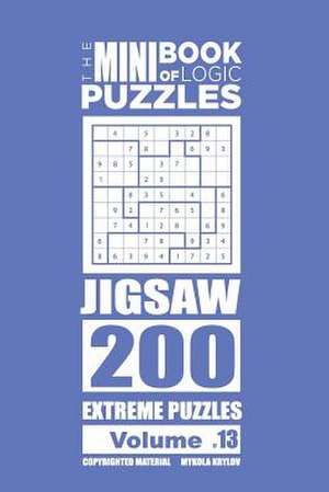 The Mini Book of Logic Puzzles - Jigsaw 200 Extreme (Volume 13) de Krylov, Mykola