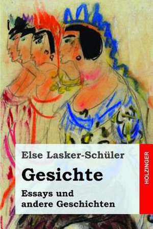 Gesichte de Else Lasker-Schuler